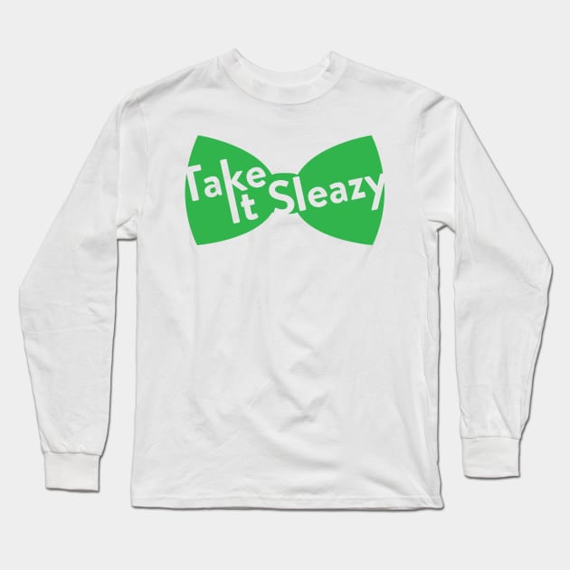 Take it Sleazy Bowtie Long Sleeve T-Shirt by polliadesign